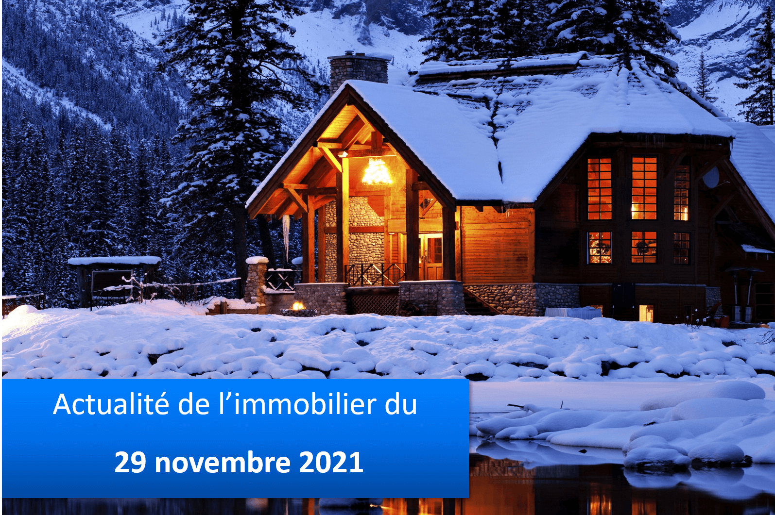 Actualité de l’immobilier 29 novembre